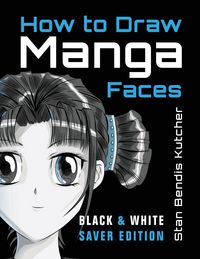 Produktbild: How to Draw Manga Faces (Black & White Saver Edition)