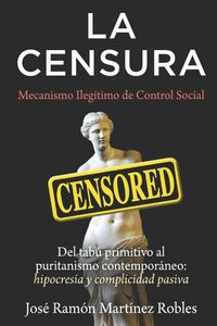 Produktbild: La Censura Mecanismo Ileg&iacute;timo de Control Social