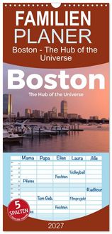 Produktbild: Familienplaner 2027 - Boston - The Hub of the Universe mit 5 Spalten (Wandkalender, 21 x 45 cm) CALVENDO