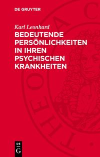 Produktbild: Bedeutende Pers&ouml;nlichkeiten in ihren psychischen Krankheiten