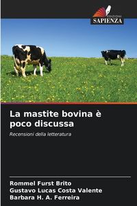 Produktbild: La mastite bovina &egrave; poco discussa