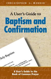 Produktbild: A User's Guide to Baptism and Confirmation
