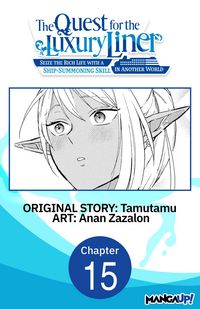 Produktbild: The Quest for the Luxury Liner: Seize the Rich Life with a Ship-Summoning Skill in Another World #015