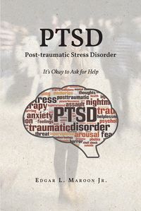 Bild vom Artikel PTSD Post-traumatic Stress Disorder vom Autor Edgar L. Maroon