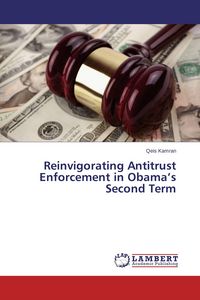 Produktbild: Reinvigorating Antitrust Enforcement in Obama's Second Term