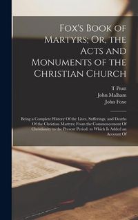 Produktbild: Fox's Book of Martyrs; Or, the Acts and Monuments of the Christian Church