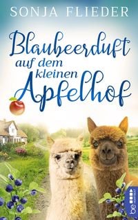 Blaubeerduft auf dem kleinen Apfelhof von Sonja Flieder eBook