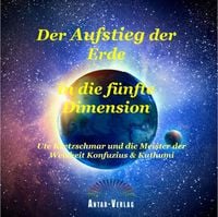 Produktbild: Der Aufstieg der Erde in die f&uuml;nfte Dimension