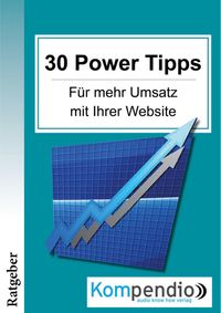 Produktbild: 30 Powertipps f&uuml;r mehr Erfolg mit Ihrer Website