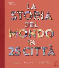 Produktbild: La storia del mondo in 25 citt&agrave;