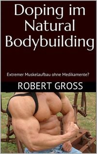 Produktbild: Doping im Natural Bodybuilding