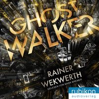 Ghostwalker: | Spannender Sci-Fi-Roman in einer Virtual-Reality-Welt