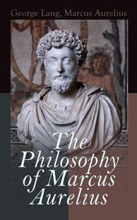 Produktbild: The Philosophy of Marcus Aurelius