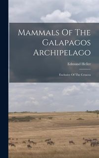 Produktbild: Mammals Of The Galapagos Archipelago: Exclusive Of The Cetacea