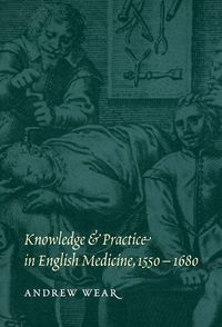 Produktbild: Knowledge and Practice in English Medicine, 1550-1680