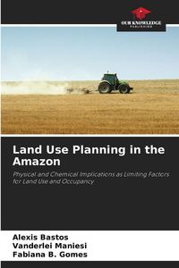 Produktbild: Land Use Planning in the Amazon