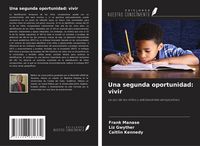 Produktbild: Una segunda oportunidad: vivir