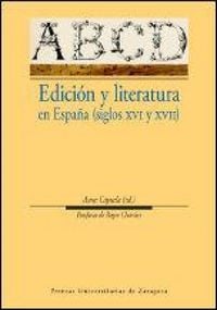 Produktbild: Edici&oacute;n y literatura en Espa&ntilde;a (siglos XVI y XVII)