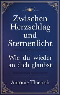 Produktbild: Zwischen Herzschlag und Sternenlicht