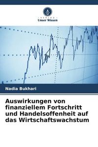 Produktbild: Auswirkungen von finanziellem Fortschritt und Handelsoffenheit auf das Wirtschaftswachstum