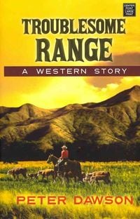 Produktbild: Troublesome Range: A Western Story