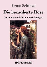 Produktbild: Die bezauberte Rose