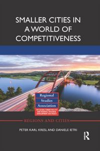Produktbild: Kresl, P: Smaller Cities in a World of Competitiveness