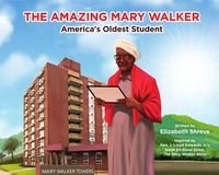Produktbild: The Amazing Mary Walker: America's Oldest Student