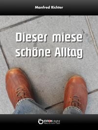 Produktbild: Dieser miese sch&ouml;ne Alltag