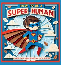 Produktbild: How to be a SUPER Human