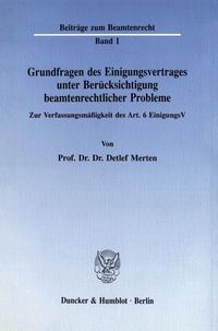 Produktbild: Grundfragen des Einigungsvertrages unter Ber&uuml;cksichtigung beamtenrechtlicher Probleme.