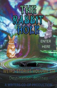 Produktbild: The Rabbit Hole Weird Stories Destination