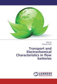 Produktbild: Transport and Electrochemical Characteristics in flow batteries
