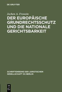Produktbild: Der europ&auml;ische Grundrechtsschutz und die nationale Gerichtsbarkeit