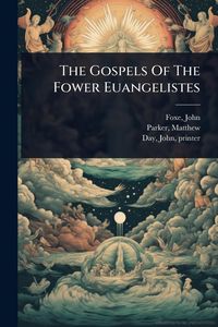 Produktbild: The Gospels Of The Fower Euangelistes