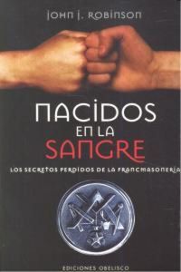 Produktbild: Nacidos en la sangre : los secretos perdidos de la francmasoner&iacute;a