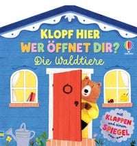 Produktbild: Klopf hier &ndash; wer &ouml;ffnet dir? Die Waldtiere