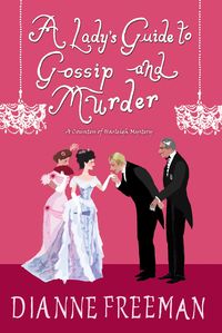 Produktbild: Freeman, D: Lady's Guide to Gossip and Murder