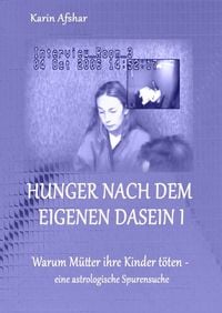 Produktbild: Die blaue Reihe / Hunger nach dem eigenen Dasein I