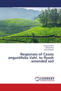 Produktbild: Responses of Cassia angustifolia Vahl. to flyash amended soil