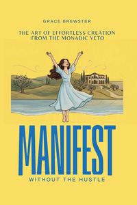 Produktbild: Manifest Without the Hustle