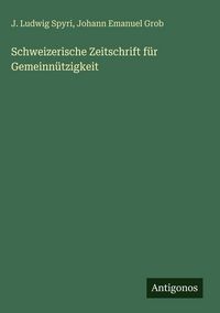 Produktbild: Schweizerische Zeitschrift f&uuml;r Gemeinn&uuml;tzigkeit