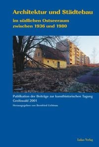 Produktbild: Architektur und St&auml;dtebau im s&uuml;dlichen Ostseeraum zwischen 1936 und 1980