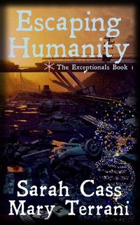 Produktbild: Escaping Humanity The Exceptionals Book 1