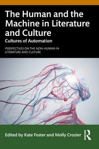 Produktbild: The Human and the Machine in Literature and Culture