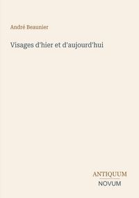 Produktbild: Visages d'hier et d'aujourd'hui