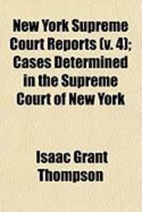 Produktbild: New York Supreme Court Reports (V. 4); Cases Determined in the Supreme Court of New York
