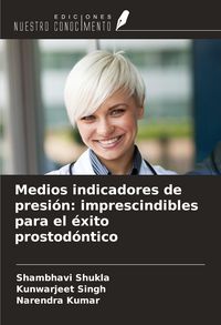 Produktbild: Medios indicadores de presi&oacute;n: imprescindibles para el &eacute;xito prostod&oacute;ntico