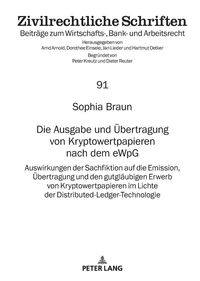Produktbild: Die Ausgabe und &Uuml;bertragung von Kryptowertpapieren nach dem eWpG