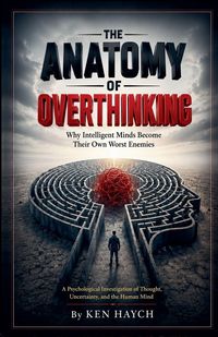 Produktbild: The Anatomy of Overthinking